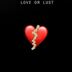 Love Or Lust