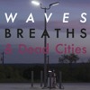 Olof Cornéer - Waves, Breaths & Dead Cities Part 1 Olof Cornéer - Waves, Breaths & Dead Cities Part 1