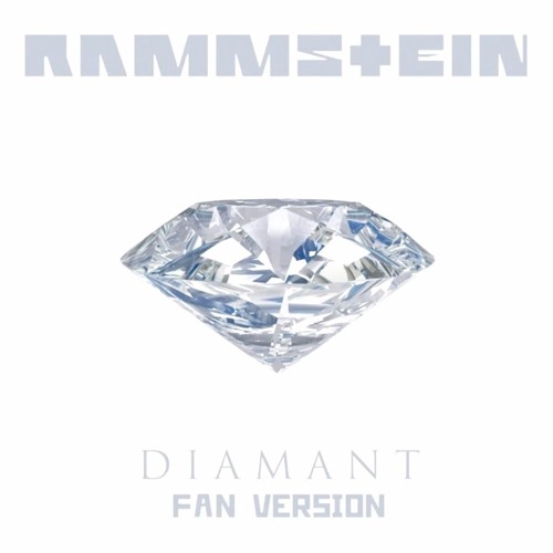 Stream Rammstein - Diamant [Fan version] by MusicHead | Listen online for  free on SoundCloud