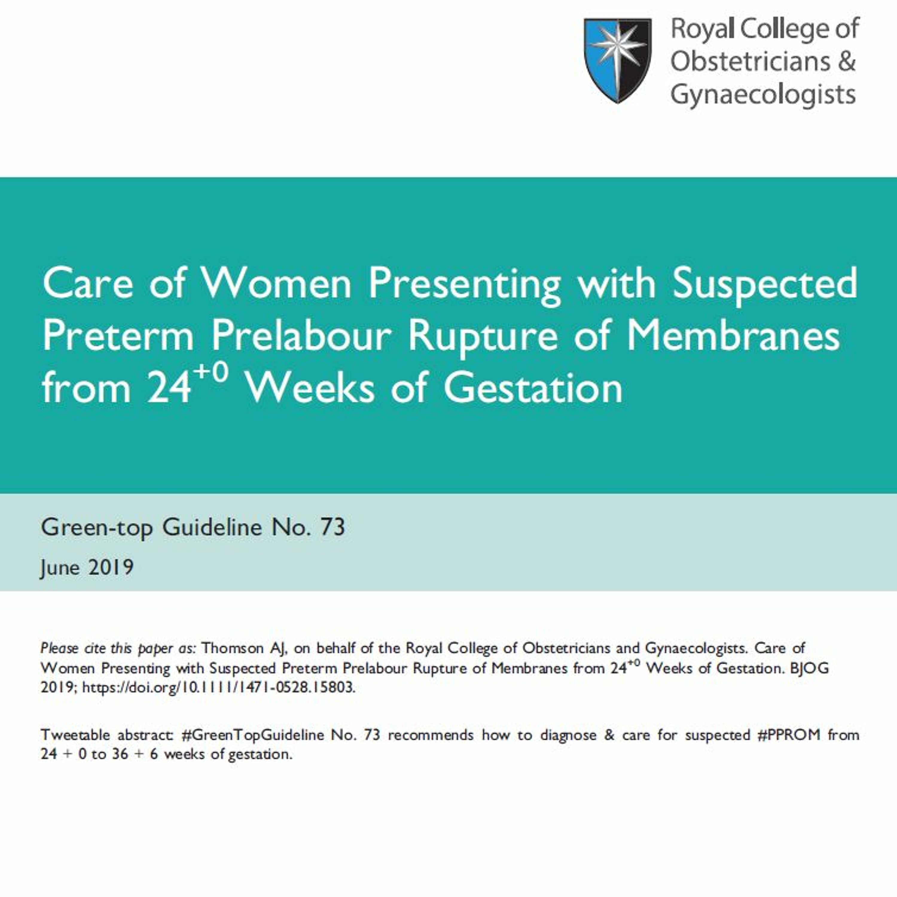 GTG 73: Care of Women Presenting with Suspected PPROM from 24+0 Weeks of Gestation
