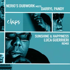 Nerio's Dubwork meets Darryl Pandy - Sunshine & Happiness (Luca Guerrieri Remix)