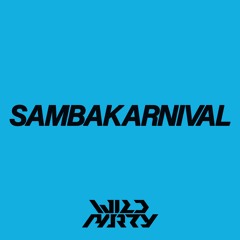 DJ WILDPARTY - SAMBAKARNIVAL