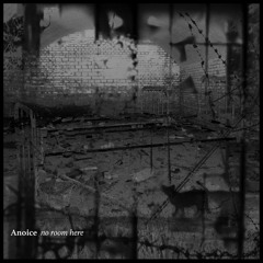 a wind from the sea (Anoice 'no room here')