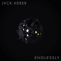 JVCK HERER - Endlessly (Bass Boosted)