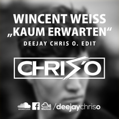 Wincent Weiss - Kaum Erwarten (Chris O. Edit)