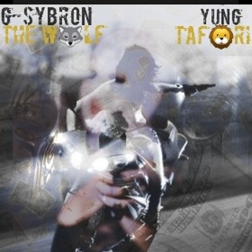 GSybronTheW🐺lf feat Yung Tafari(Prod.IABEATS REC.CONNECTICUTPEOPLERECORDS)