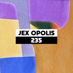 Dekmantel Podcast 235 - Jex Opolis