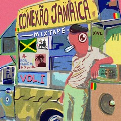 Conexão Jamaica Mixtape Vol.1 - Lion Den