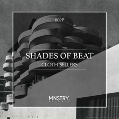 Shades Of Beat - Cloth Sellers [MNS002P] - FREE DOWNLOAD