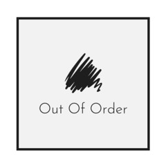 Out Of Order