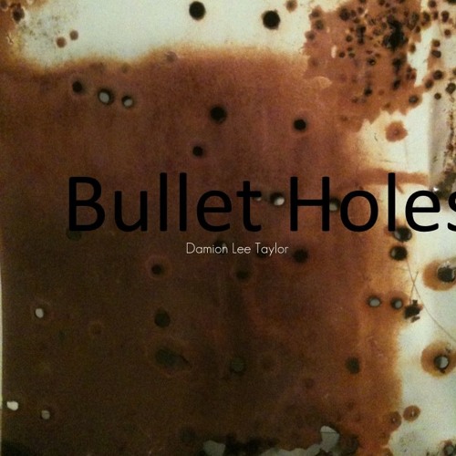 Bullet Holes