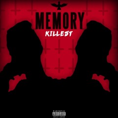 Kille$T - Memory [ prod.by Growver ]