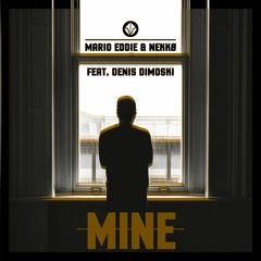 Mario Eddie & Nekkø - Mine (feat. Denis Dimoski) (Prism Chain Remix)