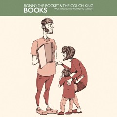 Ronny the Rocket & the Couch King - Books (Wou-Wou & the Wormling Edition)