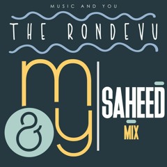 The Rondevu mixed by Saheed