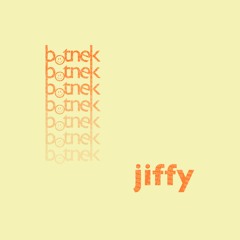 Botnek - Jiffy