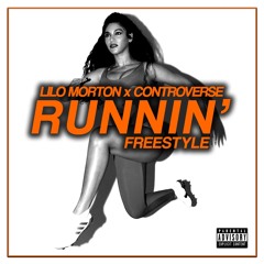 Runnin’ freestyle @IamControverse x @LiloMorton