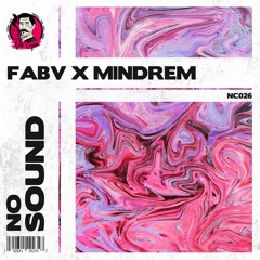FABV X MINDREM - No Sound (Extended Mix)