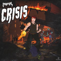 PRIMAL - Crisis [Revamped Recordings]