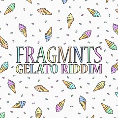 Gelato Riddim
