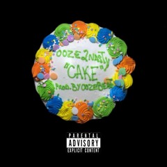 Ooze2Nasty - Cake (Prod.OozeBeats)