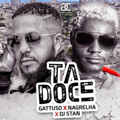 Ta Doce - Gatuso Ft Nagrelha