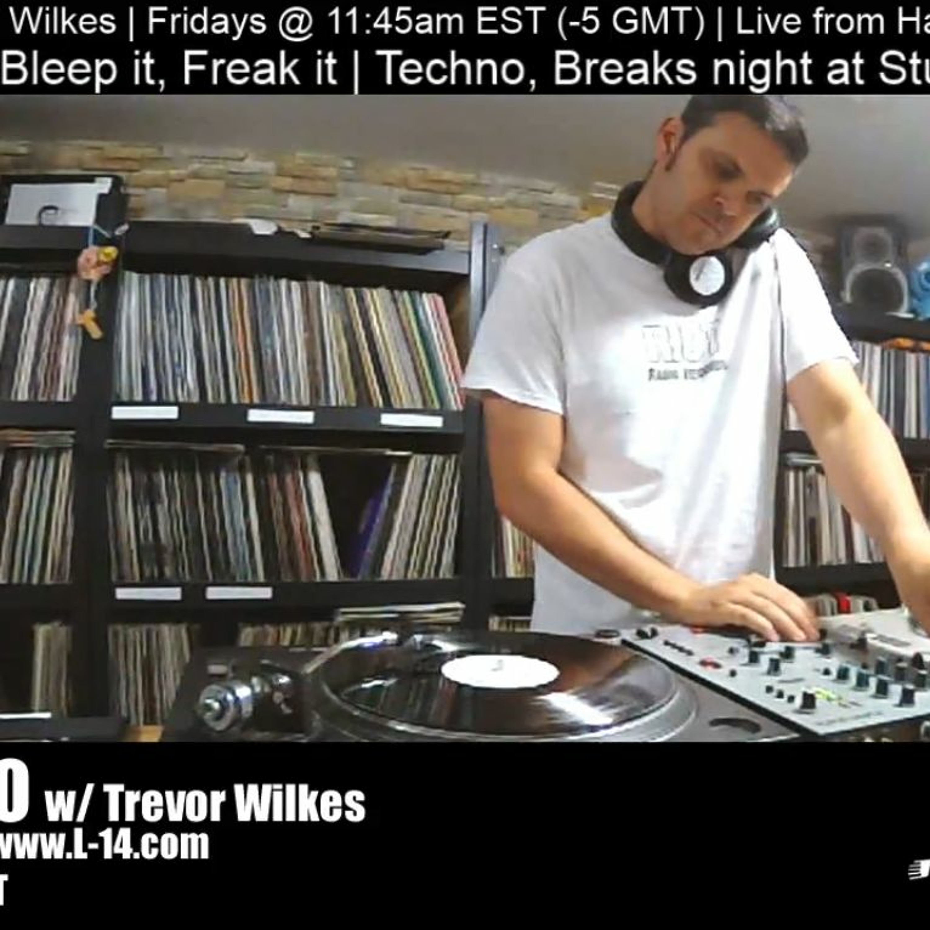 Bleep Radio w/ Trevor Wilkes