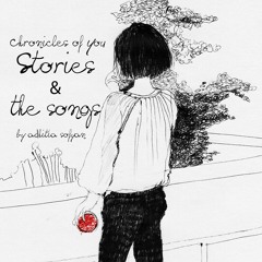 PODCAST : "Chronicles of You" - The stories and the songs.