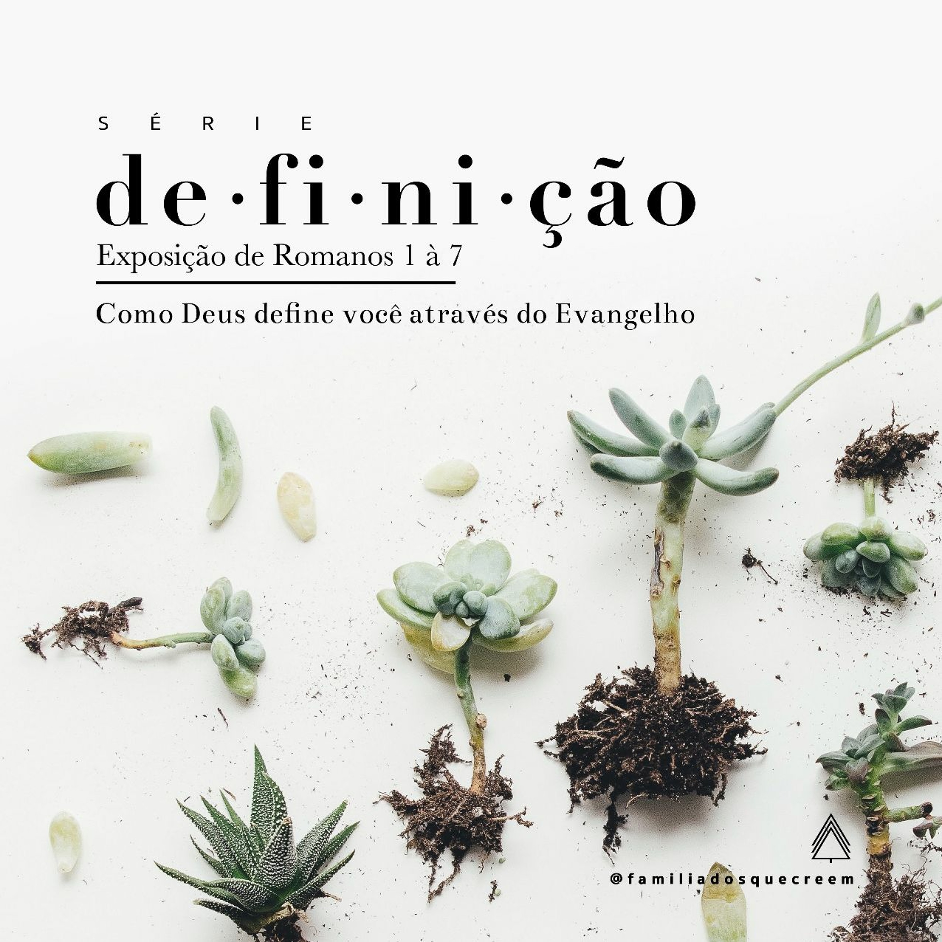 FAMÍLIA DOS QUE CREEM