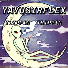 TRIPPIN TRIPPIN (Prod. By @Guillermo)