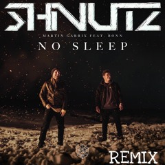 Martin Garrix feat. Bonn - No Sleep (DJ SHNUTZ Remix) - Hardstyle