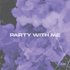 Party Wit Me ( ft. JAYYxTEE )