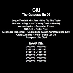 The Gateway With Craig Williams [Ep09] Guest Label RAAR Recs