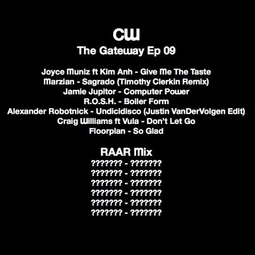 The Gateway With Craig Williams [Ep09] Guest Label RAAR Recs