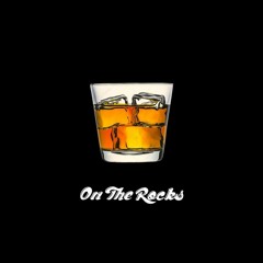 On The Rocks