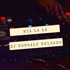 Mix La Lá - Mike Bahia & Ovy On The Drums [DJ Gonsalo Delgado]
