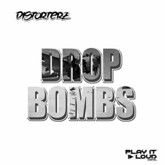 Distorterz - Drop Bombs (Out Now)