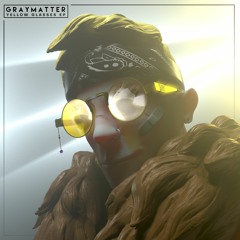 GRAYMATTER - Yellow Glasses (Original Mix)