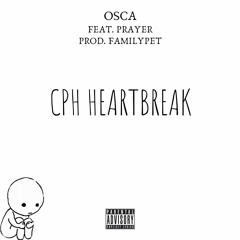 CPH Heartbreak feat. PRAYER(Prod. familypet)