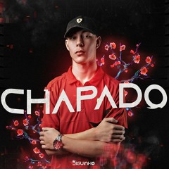 MEGA - CHAPADO (DJ DIGUINHO) CVHT