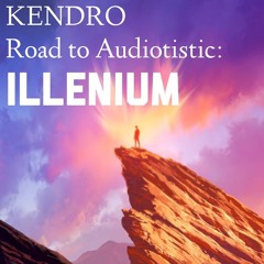 road to audiotistic: ILLENIUM