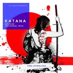 Sïnteze - Katana (Original Mix) [Free Download]