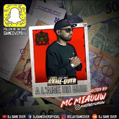 Stream Dj Game Over A L Aise Ou Quoi 2019 By Dj Game Over Listen Online For Free On Soundcloud