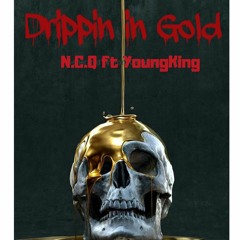 Drippin In Gold(ft.youngking)
