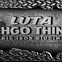 LEHGO THING (SOCA 2019) BIG IRON RIDDIM (DJ DEE)