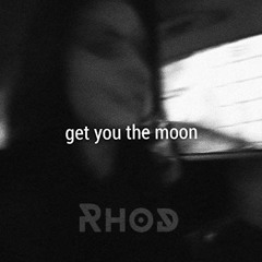 Kina - Get You The Moon (RHOD Remix) [FREE DOWNLOAD]
