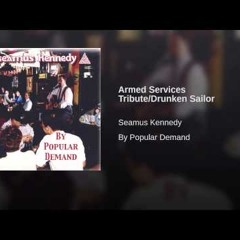 Armed Services Tribute/Drunken Sailor