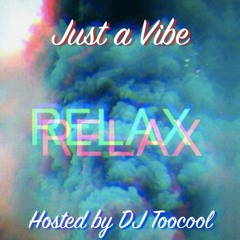 Just A Vibe