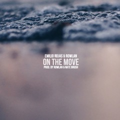 On The Move - Emilio Rojas & Rowlan