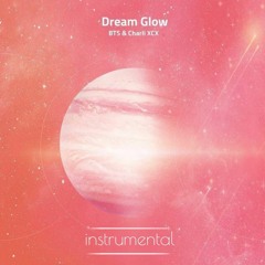 DREAM GLOW - BTS ft. Charli XCX [INSTRUMENTAL]